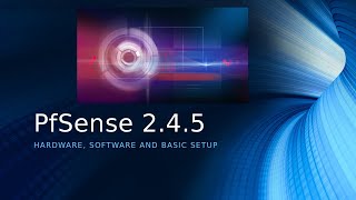 Pfsense 245 install and basic setup [upl. by Ditmore]