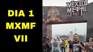 MÉXICO METAL FEST VII Todo lo que vivimos el día 1 comentario reseña [upl. by Arahat]