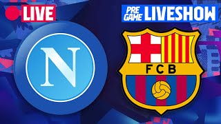 🔴 BARÇA  NAPOLI  UEFA EUROPA LEAGUE PREMATCH LIVESHOW ⚽ [upl. by Keil]