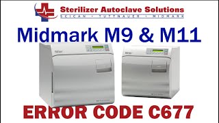 Midmark New Style M9 M11 Error Code C677 [upl. by Paviour84]