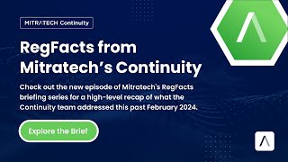 RegFacts from Mitratechs Continuity  February 2024 [upl. by Wilhelmine]