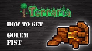 Terraria  quot Golem Fist quot How To Get Step by Step [upl. by Oulman76]