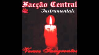 01  Facção Central  Proteção Instrumental [upl. by Kcirddor]