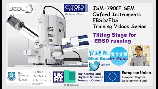 JEOL JSM7900F SEM Oxford Instruments EBSDEDX training 4 Stage Tilting [upl. by Aevin]