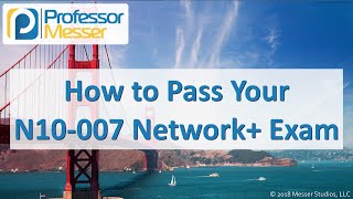 How to Pass your Network Exam  CompTIA Network N10007  01 [upl. by Alithia]