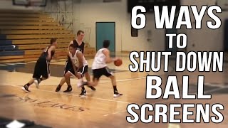 Defending Ball Screens  6 Ways To Shut Them Down In Basketball [upl. by Adar]