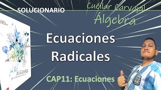 115 Ecuaciones Radicales Cap 11 Ecuaciones Libro de álgebra de Cuéllar Carvajal [upl. by Ecirtnas]