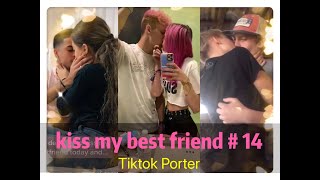 I tried to kiss my best friend today ！！！😘😘😘 Tiktok 2020 Part 14  Tiktok Porter [upl. by Ardnuat]