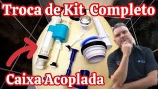 COMO TROCAR KIT COMPLETO CAIXA ACOPLADA  FAÇA VOCÊ MESMO [upl. by Wennerholn344]