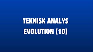 Teknisk analys  Evolution [upl. by Naillimixam]