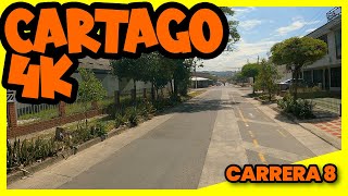 CARTAGO 4k  Recorrido por la carrera 8 [upl. by Aklam712]