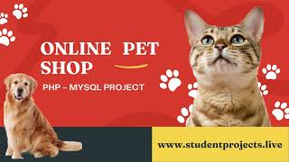 Online Pet Shop Project developed using PHP amp MySQL [upl. by Kenzi]