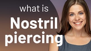 Nostril Piercing A Simple Guide to Understanding This Popular Trend [upl. by Kraul]