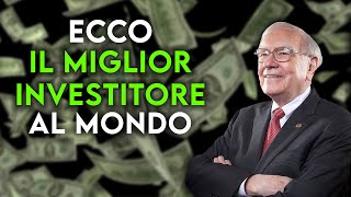 Warren Buffett  Il Miglior Investitore Al Mondo [upl. by Hyde]