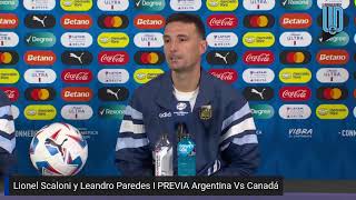 Lionel Scaloni y Leandro Paredes I PREVIA Argentina Vs Canadá I Conferencia I Copa América [upl. by Jacynth]