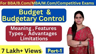 Budgetary Control  Budget Meaning Type  Budgeting  Management Accounting  BBA  BCom  MBA [upl. by Tranquada]