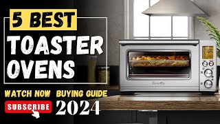 The 5 Best Toaster Ovens On 2024  Toaster Oven Review [upl. by Anwahsit514]