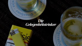 Die Gelegenheitstrinker [upl. by Sihunn]