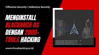 Instalasi Blackarch Hacking OS Dengan 2800 Tools [upl. by Enilrad]