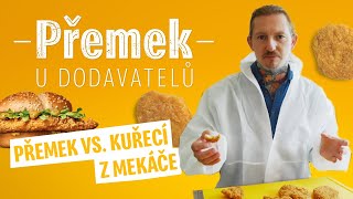 Přemek vs kuřecí z Mekáče [upl. by Sokim]