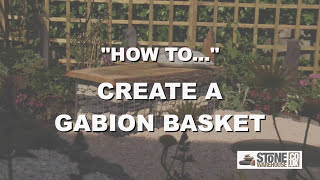 How To Create A Gabion Basket [upl. by Nylaroc458]