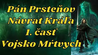 Rozhlasová hra Pán Prsteňov Návrat Kráľa  1 Vojsko Mŕtvych [upl. by Neely]