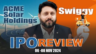 IPO Review  ACME Solar Holdings Limited amp Swiggy Limited [upl. by Leinehtan]