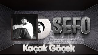 Sefo  Kaçak Göçek [upl. by Nanor821]