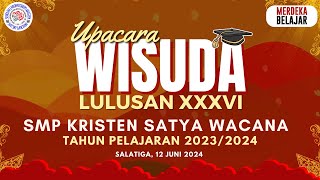 Upacara Wisuda Lulusan XXXVI SMP Kristen Satya Wacana [upl. by Pace]