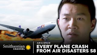 Every Plane Crash From Air Disasters Season 8  Smithsonian Channel [upl. by Eelnyl]