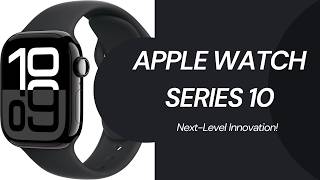 Why the Apple Watch Series 10 is a Game Changer [upl. by Inttirb]