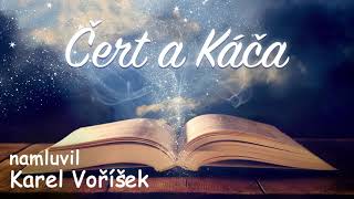 Čert a Káča 😈👧 namluvil Karel Voříšek audio pohádka [upl. by Neall716]