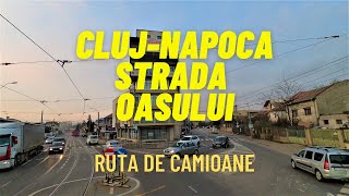 ClujNapoca Strada Oasului Cluj 4K Romania Ruta De Camione Truck Drive [upl. by Ahsoyem]