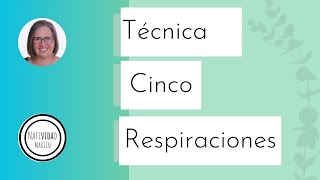 Tecnica de las 5 respiraciones conscientes [upl. by Anekahs]