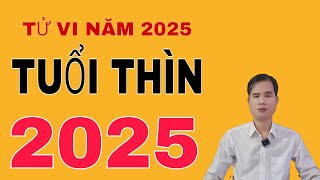 Xem tử vi tuổi Thìn năm 2025 Giáp Thìn Bính Thìn Mậu Thìn Canh Thìn Nhâm Thìn [upl. by Viviane]