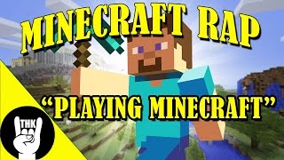 MINECRAFT RAP  TEAMHEADKICK quotPlaying MineCraftquot [upl. by Ehlke]