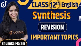 Synthesis Class 12  Rules and Examples  Class 12 English Grammar Revision  Board Exam 2022 [upl. by Mollee849]