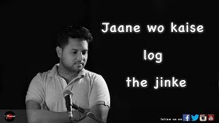 Jaane wo kaise log the jinke  Cover  Ashish Selewaan  Recordsalive [upl. by Lalaj]