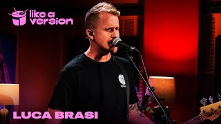 Luca Brasi  Party Scene live for Like A Version [upl. by Anod]