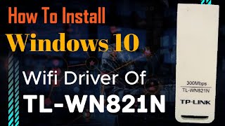 TLWN821N Driver For Windows 10 free windows10 razaonlinesupporter wifi drivers connection [upl. by Ajup]