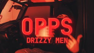 OPPS  DRIZZY MEN Video Oficial [upl. by Sokcin148]