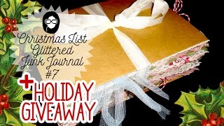 Christmas List Glittered Junk Journal HOLIDAY GIVEAWAY CLOSED [upl. by Shaeffer716]