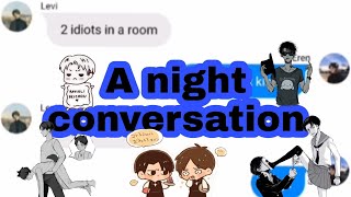 A night conversation  EreriRiren  Texting stories [upl. by Elpmet497]