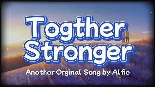 Day 90 of 365 Together Stronger by Alfie [upl. by Santini]