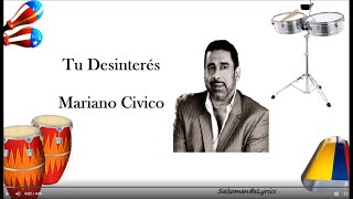 Tu desinteres  Mariano Civico Letra [upl. by Geaghan]