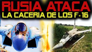 🔴 RUSIA CONTRAATACA 🔴 LA CACERIA DE LOS CAZAS F16 🔴 [upl. by Anelrihs958]