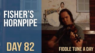 Fishers Hornpipe  Fiddler Tune a Day  Day 82 [upl. by Akahc850]