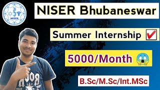 NISER Bhubaneswar Summer Research Internship 2023🔥 Application Process  Eligibility  Stipend 😇 [upl. by Sanbo788]