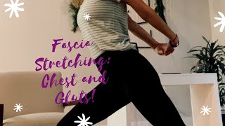 Fascia Stretching Chest and Gluts With a Twist [upl. by Addi]