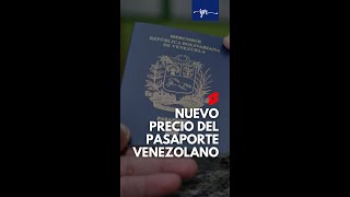 Nuevo precio del pasaporte venezolano short [upl. by Rayham]